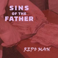 Sins of the Father by Repo Man