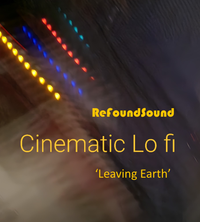 New album: Cinematic Lo-fi 'Leaving Earth'