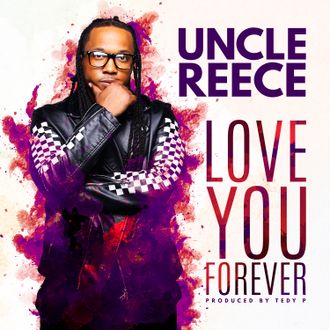 Uncle Reece Love You Forever  Single Cover Art