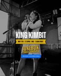 King Kimbit |  Jukebox Lunch Concerts 
