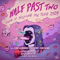 Half Past Two with Simple Minded Symphony and Zuki Bomb