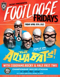 The Aquabats w/Half Past Two and CodeName: Rocky