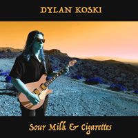 Sour Milk & Cigarettes by Dylan Koski