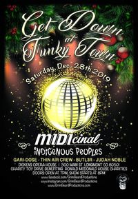 Get Down at Funky Town Featuring MIDIcinal & Indigenous Peoples