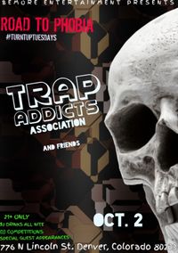 Trap Addicts Association & Friends