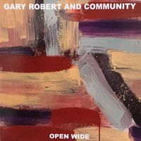 Open Wide by Gary Robert and Community