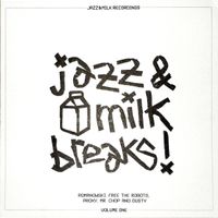 Jazz & Milk Breaks by Various Artists