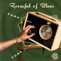 Turn It On! Turn It Up! by Roomful of Blues