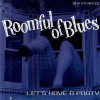 Let's Have A Party by Roomful of Blues