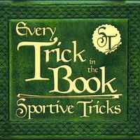 Every Trick in the Book by Sportive Tricks
