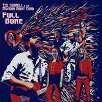 Full Bore by Ted Horrell & The Monday Night Card