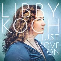 Just Move On by Libby Koch