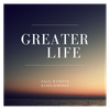 Greater Life: BUY NOW