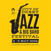 City of Derry Jazz & Big Band Festival