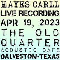 2023-04-19 The Old Quarter (Galveston, TX) [Hayes Carll] by Hayes Carll