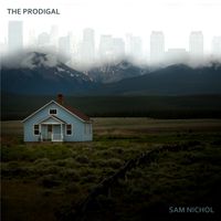 The Prodigal by Sam Nichol