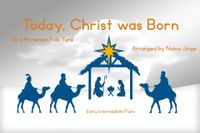 Piano Sheet Music ~ Today, Christ was Born