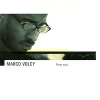 Âme-Soul by Marco Volcy