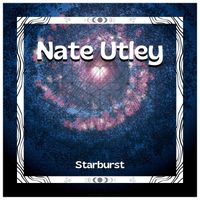 Starburst by Nate Utley