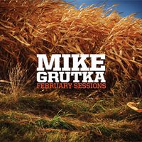 February Sessions by Mike Grutka 