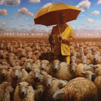 Free Your Mind by Michael e