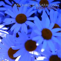 Love Songs by Michael e & Sarai Usry