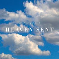 Heaven Sent by Michael e