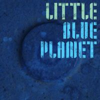 Little Blue Planet by Michael e