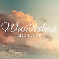 Wanderlust by Michael e