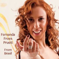 FROM BRASIL by Fernanda Froes-Pruett
