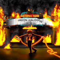 Disasterpiece Theatre by Jason Halogen