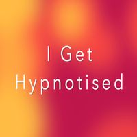 I Get Hypnotised by Sean Hully
