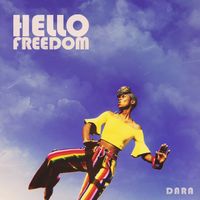 Hello Freedom by Dara Carter