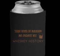 Whiskey History Koozie 