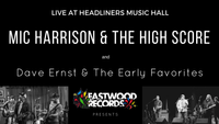 Dave Ernst + The Early Favorites w/ Mic Harrison and The High Score