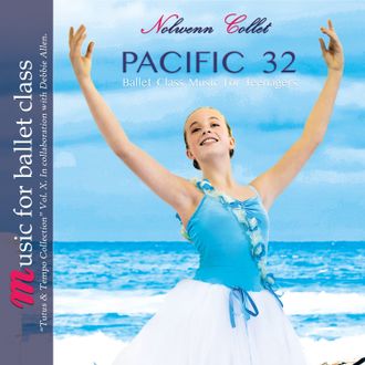 intermediate ballet classes teenagers ballet music class Nolwenn Collet piano Pacific 32 album for ballet class