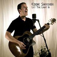 Let the Light in by Eddie Sheehan