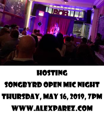 Alex The Red Parez aka El Rojo Hosting Songbyrd Music House and Record Cafe Open Mic Night May 16th, 2019, 7pm www.alexparez.com
