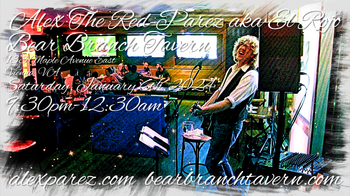 www.alexparez.com/shows Alex The Red Parez aka El Rojo Returns to Bear Branch Tavern in Vienna, VA! Saturday, January 6th, 2024 9:30pm-12:30am!
