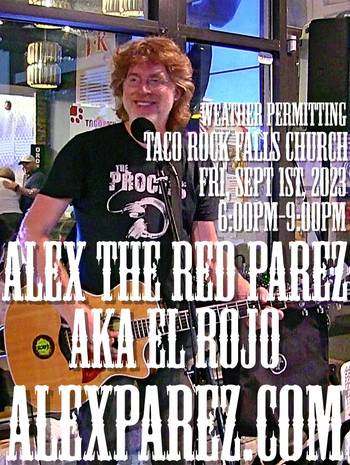 www.alexparez.com Alex The Red Parez aka El Rojo! Returns to Taco Rock in Falls Church, VA! Friday, September 1st, 2023 6:00pm-9:00pm!
