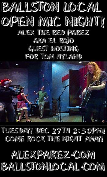 www.alexparez.com Alex The Red Parez aka El Rojo Guest Hosting Ballston Local Open Mic Night for Tom Hyland Tuesday, December 27th 2022, 8:30pm - still for poster taken from video shot by Sandi Redman
