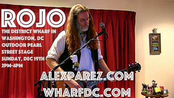 www.alexparez.com Alex The Red Parez aka El Rojo! Live! At the District Wharf in Washington DC! Outdoor Pearl Street Stage! Sunday, December 19th, 2021 2:00pm-4:00pm
