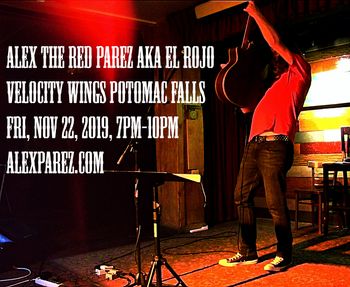 www.alexparez.com Alex The Red Parez aka El Rojo Returns to Velocity Wings Potomac Falls! Friday, November 22nd, 2019, 7pm-10pm
