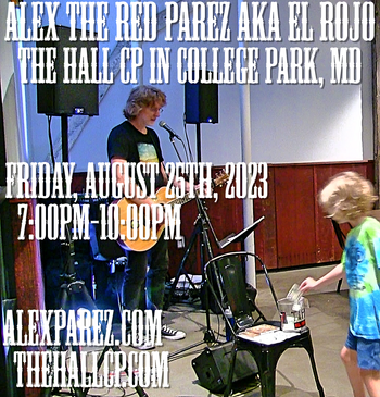 www.alexparez.com Alex The Red Parez aka El Rojo Returns to The Hall CP in College Park, MD! Friday, August 25th, 2023! 7:00pm-10:00pm!
