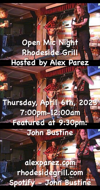 www.alexparez.com Alex The Red Parez aka El Rojo Hosting Open Mic Night at Rhodeside Grill THURSDAY! April 6th, 2023, 7:00pm-12:00am! Featured at 9:30pm: John Bustine!!
