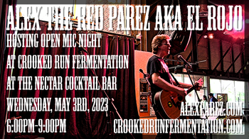 www.alexparez.com Alex The Red Parez aka El Rojo! Hosting Open Mic Night at Crooked Run Fermentation in Sterling, VA!  At The Nectar Cocktail Bar! Wednesday, May 3rd, 2023, 6:00pm-9:00pm!

