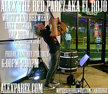 www.alexparez.com/shows Alex The Red Parez aka El Rojo Returns to Water's End Brewery in Lake Ridge, VA! Friday! January 5th, 2024 6:00pm-9:00pm!
