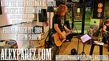 www.alexparez.com/shows Alex The Red Parez aka El Rojo Returns to Water's End Brewery in Lake Ridge, VA! Friday! March 1st, 2024 6:00pm-9:00pm!
