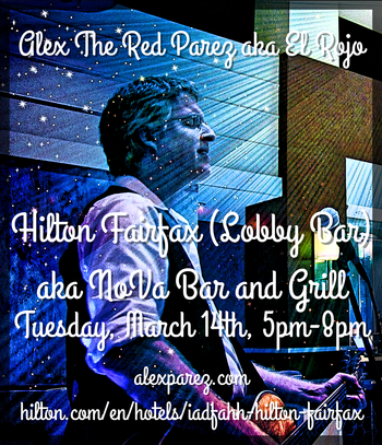 www.alexparez.com Alex the Red Parez aka El Rojo Returns to The Hilton Fairfax, VA! At the Hotel Lobby Bar aka NoVA Bar and Grill! Tuesday, March 14th, 2023 5:00pm-8:00pm!
