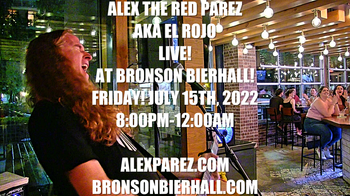 www.alexparez.com Alex The Red Parez aka El Rojo! Returns to Bronson Bierhall in Arlington, VA! Friday, July 15th, 2022 8:00pm-12:00am
